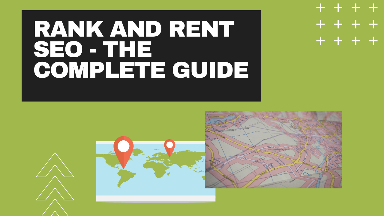 Rank & Rent Local Lead Generation: The Complete Guide