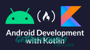Firebase: Firebase for Android App Development using Kotlin