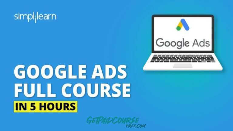 Complete Google Ads 2022: A Crash Course in Search Ads
