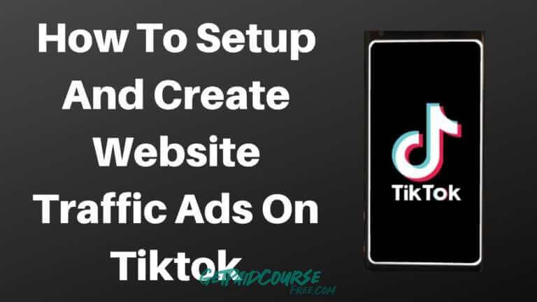 Learn TikTok Ads to generate Website Traffic & Video Views