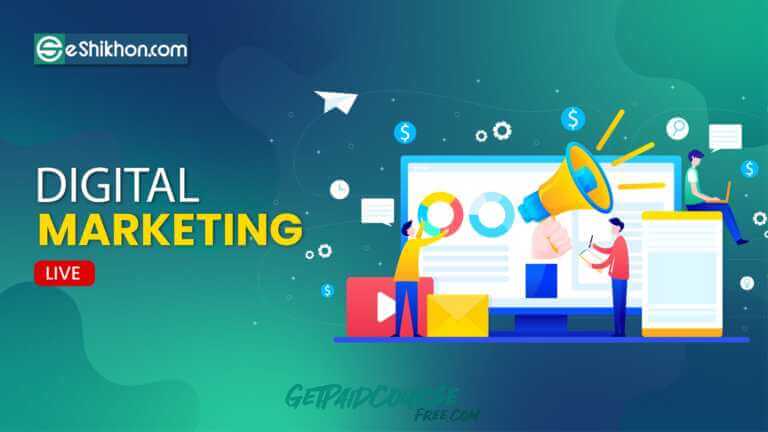 Complete Digital Marketing Course By Eshikon