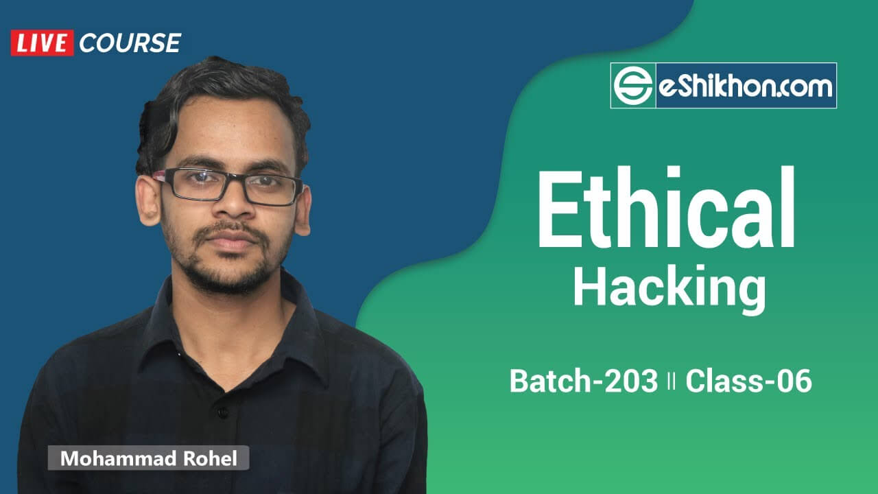 Ethical Hacking Certification Live Course By Eshikhon