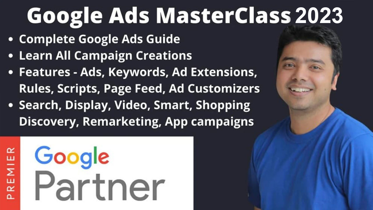 Google Ads MasterClass 2023 - All Advanced Features