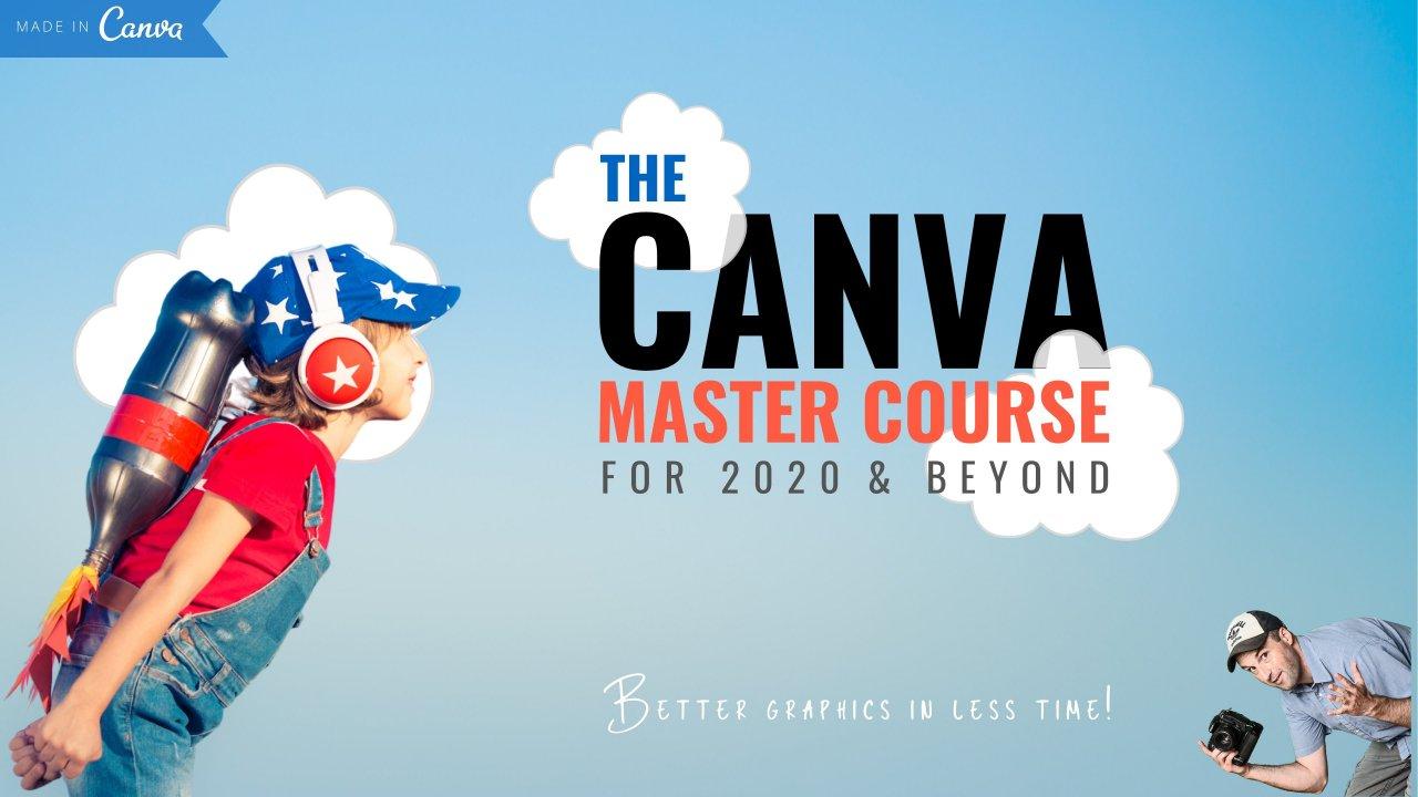 The Canva Master Course for 2023 and Beyond!