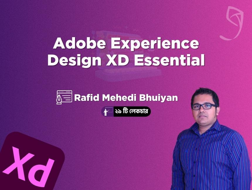 Adobe Experience Design XD Essential - Design, Prototype, Handoff Bangla Course